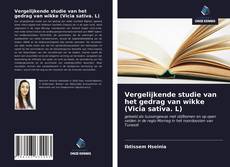 Bookcover of Vergelijkende studie van het gedrag van wikke (Vicia sativa. L)