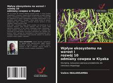 Wpływ ekosystemu na wzrost i rozwój 10 odmiany cowpea w Kiyaka kitap kapağı
