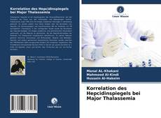 Capa do livro de Korrelation des Hepcidinspiegels bei Major Thalassemia 