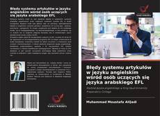 Bookcover of Błędy systemu artykułów w języku angielskim wśród osób uczących się języka arabskiego EFL