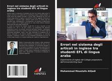 Portada del libro de Errori nel sistema degli articoli in inglese tra studenti EFL di lingua araba