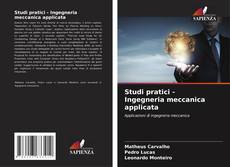 Portada del libro de Studi pratici - Ingegneria meccanica applicata