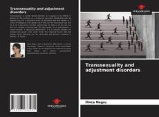 Transsexuality and adjustment disorders的封面