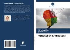 Bookcover of VERGESSEN & VERGEBEN