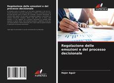 Borítókép a  Regolazione delle emozioni e del processo decisionale - hoz