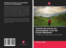 Copertina di Gestão de terras na comunidade rural de Fissel Mbadane