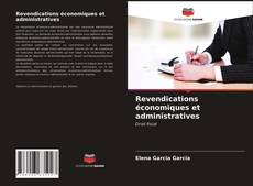 Couverture de Revendications économiques et administratives