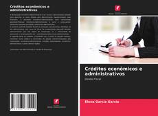 Copertina di Créditos econômicos e administrativos