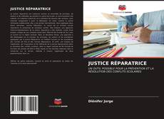 Couverture de JUSTICE RÉPARATRICE