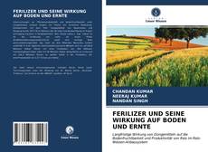 Capa do livro de FERILIZER UND SEINE WIRKUNG AUF BODEN UND ERNTE 