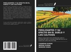 Bookcover of FERILIZANTES Y SU EFECTO EN EL SUELO Y LOS CULTIVOS