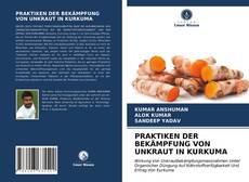 Capa do livro de PRAKTIKEN DER BEKÄMPFUNG VON UNKRAUT IN KURKUMA 