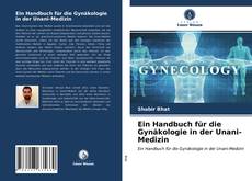 Bookcover of Ein Handbuch für die Gynäkologie in der Unani-Medizin