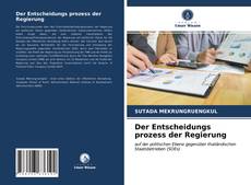 Buchcover von Der Entscheidungs prozess der Regierung