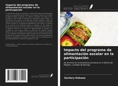 Bookcover of Impacto del programa de alimentación escolar en la participación