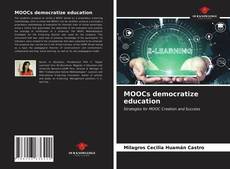 Bookcover of MOOCs democratize education