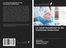 Capa do livro de La salud bucodental en los trastornos endocrinos 