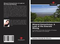 Copertina di Mineral Extractivism: A Look at the Emerald Mining