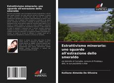 Copertina di Estrattivismo minerario: uno sguardo all'estrazione dello smeraldo