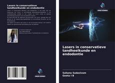 Couverture de Lasers in conservatieve tandheelkunde en endodontie