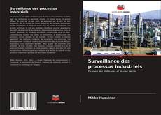 Capa do livro de Surveillance des processus industriels 