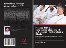 Metoda NBT do oznaczania stężenia Hb glikowanej i jej korelacji z HbA1c的封面