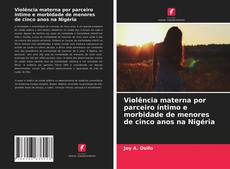 Portada del libro de Violência materna por parceiro íntimo e morbidade de menores de cinco anos na Nigéria