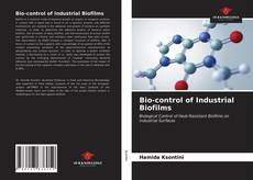 Bookcover of Bio-control of Industrial Biofilms