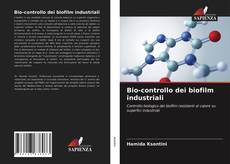 Copertina di Bio-controllo dei biofilm industriali