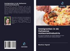 Immigranten in de Italiaanse restaurantindustrie kitap kapağı