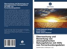 Capa do livro de Überwachung und Bewertung von atmosphärischen Naturgefahren mit Hilfe von Fernerkundungsdaten 