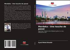 Bookcover of Merdeka : Une touche de passé