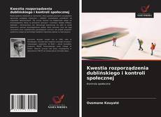 Kwestia rozporządzenia dublińskiego i kontroli społecznej kitap kapağı