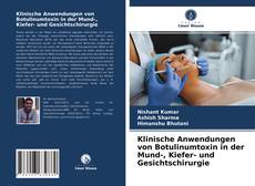 Buchcover von Klinische Anwendungen von Botulinumtoxin in der Mund-, Kiefer- und Gesichtschirurgie