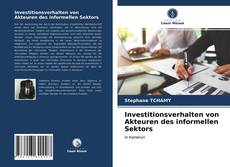 Couverture de Investitionsverhalten von Akteuren des informellen Sektors