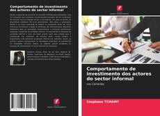 Capa do livro de Comportamento de investimento dos actores do sector informal 