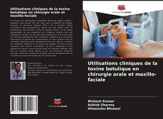 Обложка Utilisations cliniques de la toxine botulique en chirurgie orale et maxillo-faciale