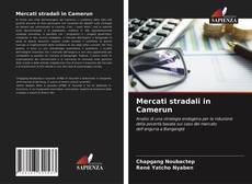 Copertina di Mercati stradali in Camerun