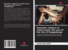 Capa do livro de Domestic violence in urban areas: the case of the city of Ouagadougo 