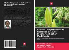 Couverture de Efeitos Comparativos de Resíduos de Aves, Biochar e Biochar Modificado