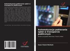 Automatyzacja pobierania opłat w transporcie publicznym kitap kapağı