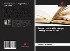 Terrorism and hostage-taking in the Sahel的封面