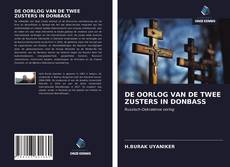 Buchcover von DE OORLOG VAN DE TWEE ZUSTERS IN DONBASS