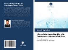 Capa do livro de Ultraviolettgeräte für die Grundwasserdesinfektion 