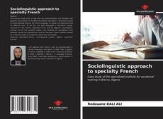 Sociolinguistic approach to specialty French的封面