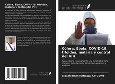 Copertina di Cólera, Ébola, COVID-19, tifoidea, malaria y control del VIH.