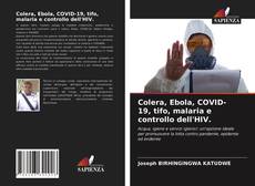 Copertina di Colera, Ebola, COVID-19, tifo, malaria e controllo dell'HIV.