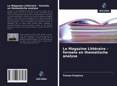 Bookcover of Le Magazine Littéraire - formele en thematische analyse