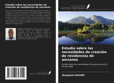 Portada del libro de Estudio sobre las necesidades de creación de residencias de ancianos