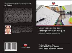 Bookcover of L'expression orale dans l'enseignement de l'anglais